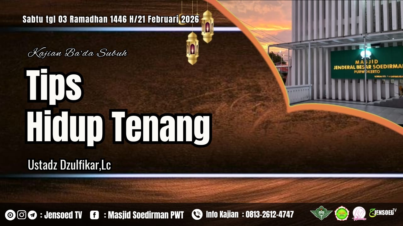 Tips Hidup Tenang | Ustadz Dzulfikar,Lc