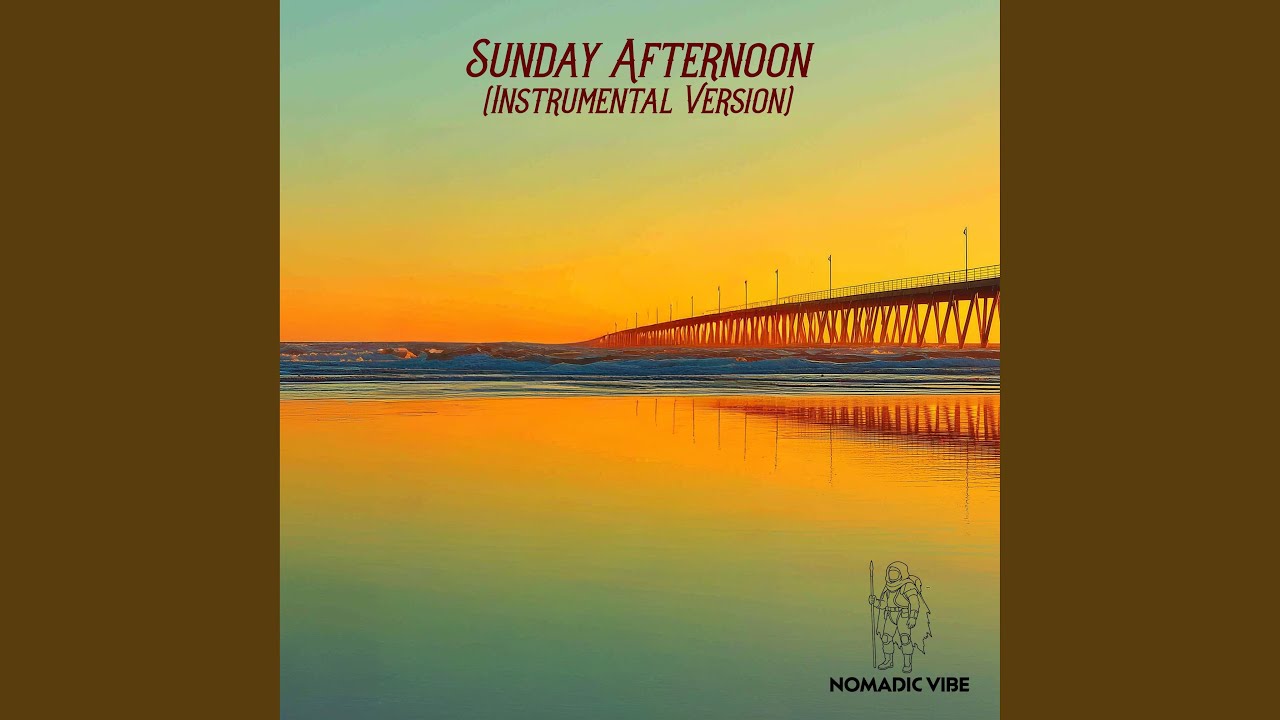 Sunday Afternoon (Instrumental Version)