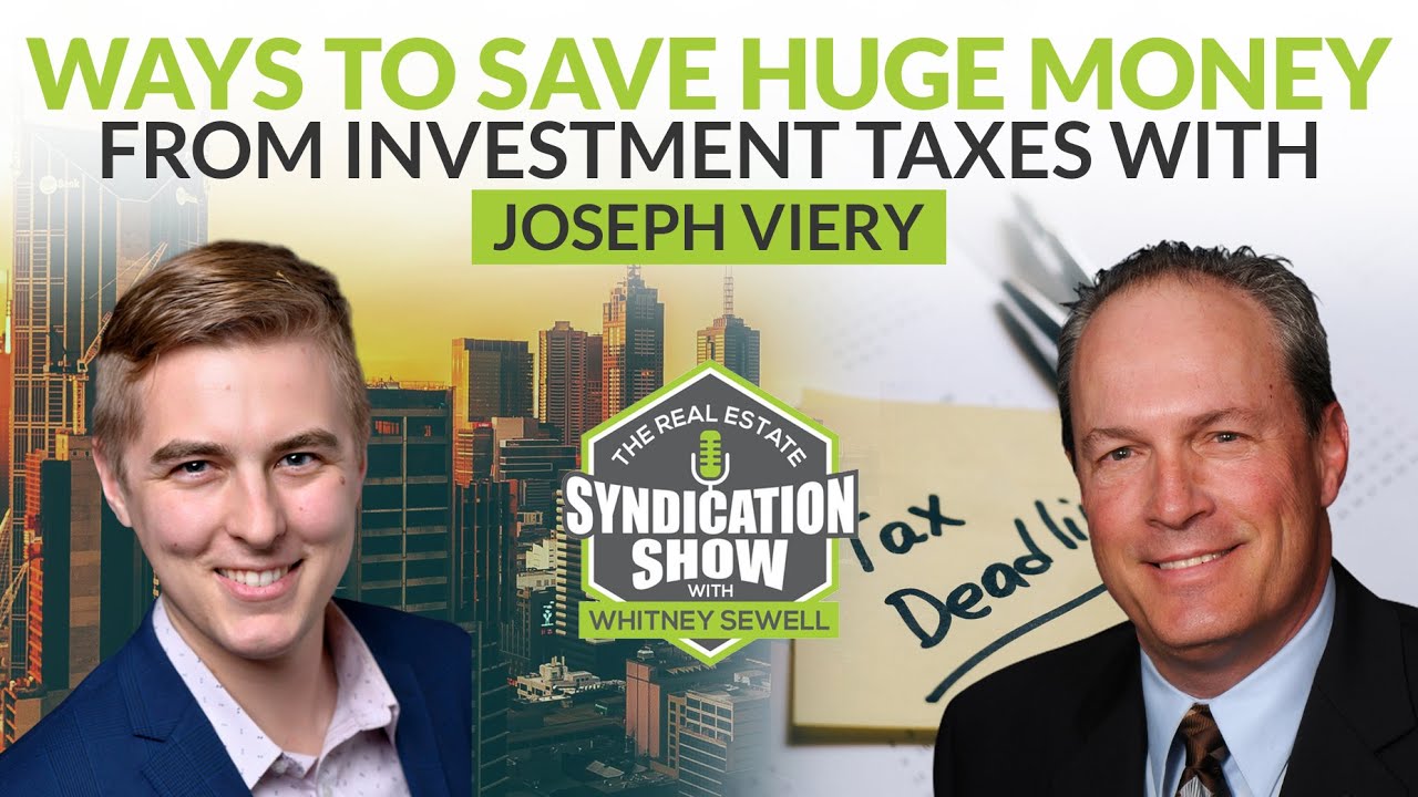 Ways To Save Huge Money From Investment Taxes with Joseph Viery