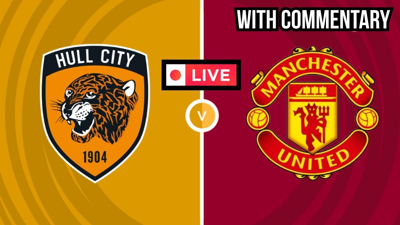 Hull city vs Manchester United EPL Premier League LIVE with Commentary | Goals Score Highlights