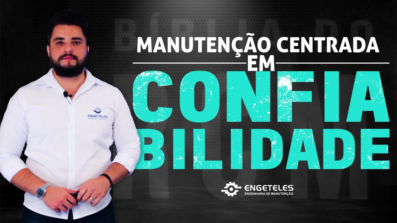 Você Conhece a Manutenção Centrada Em Confiabilidade?