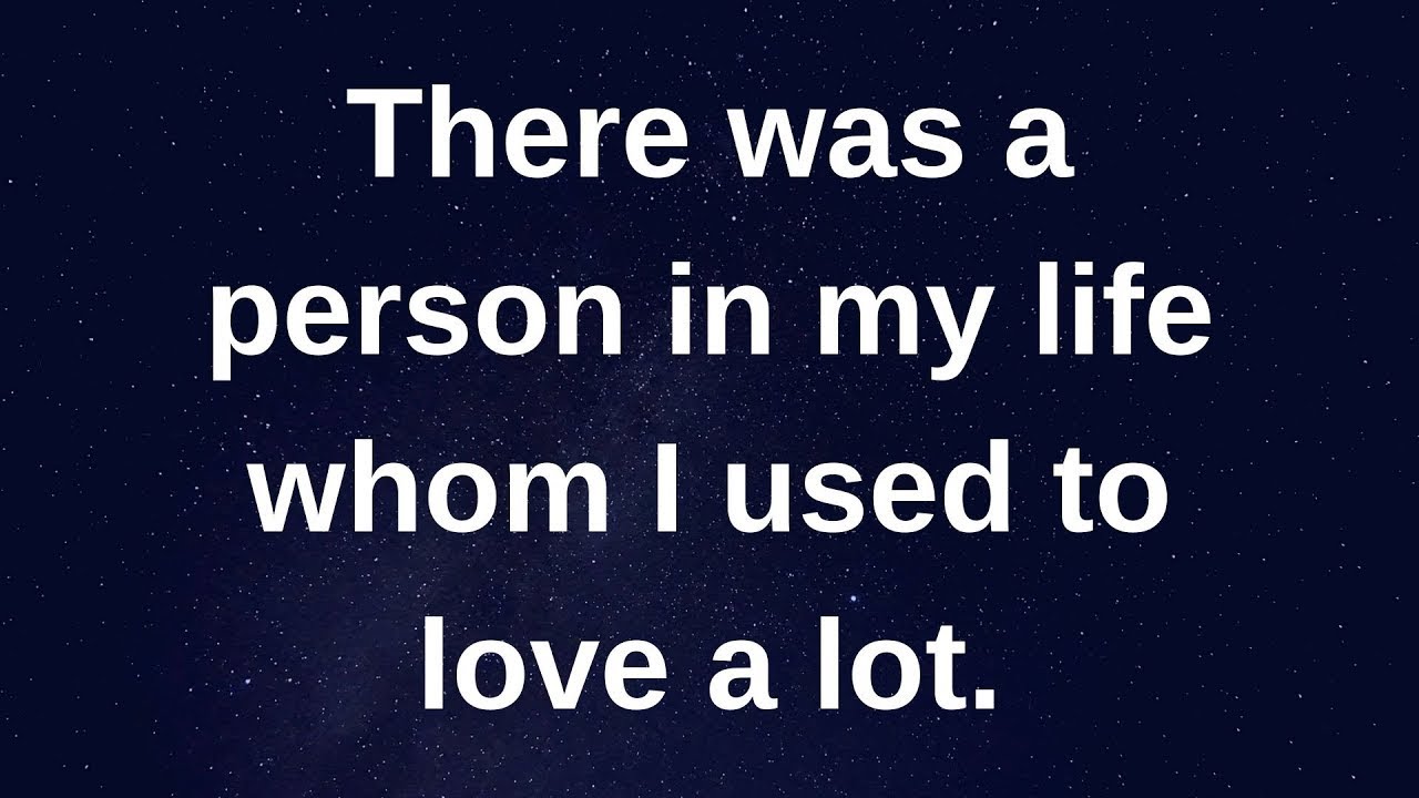 There was a person in my life whom I used to....... current thoughts and feelings channeled message