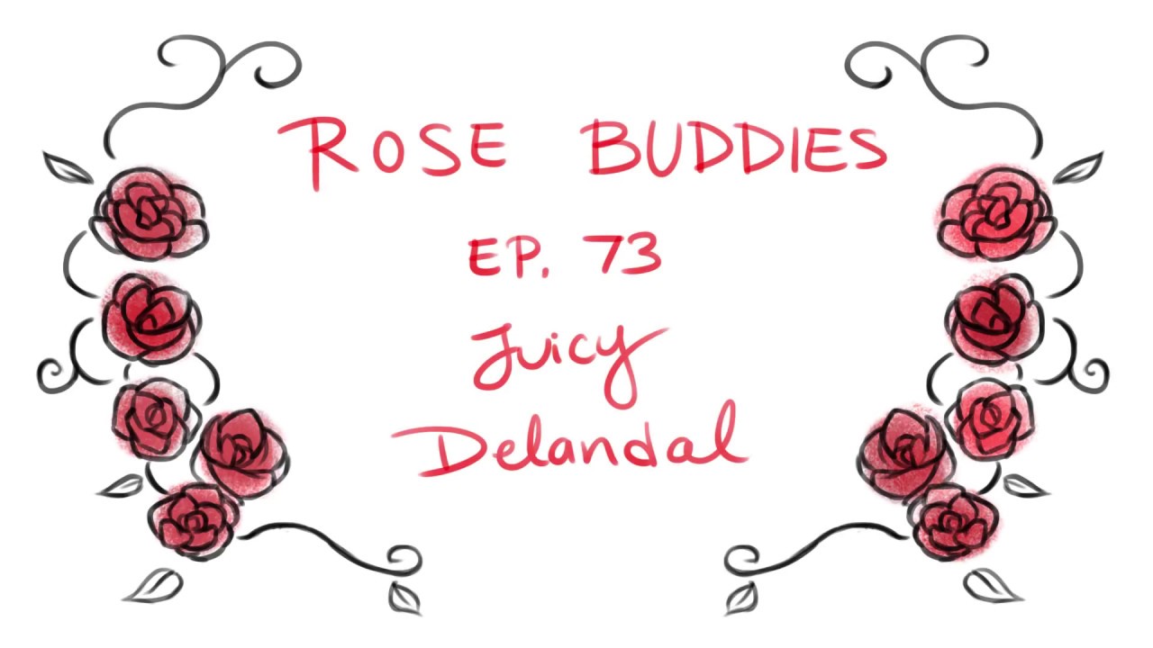 [Sketchimatic] Rose Buddies - Ep 73