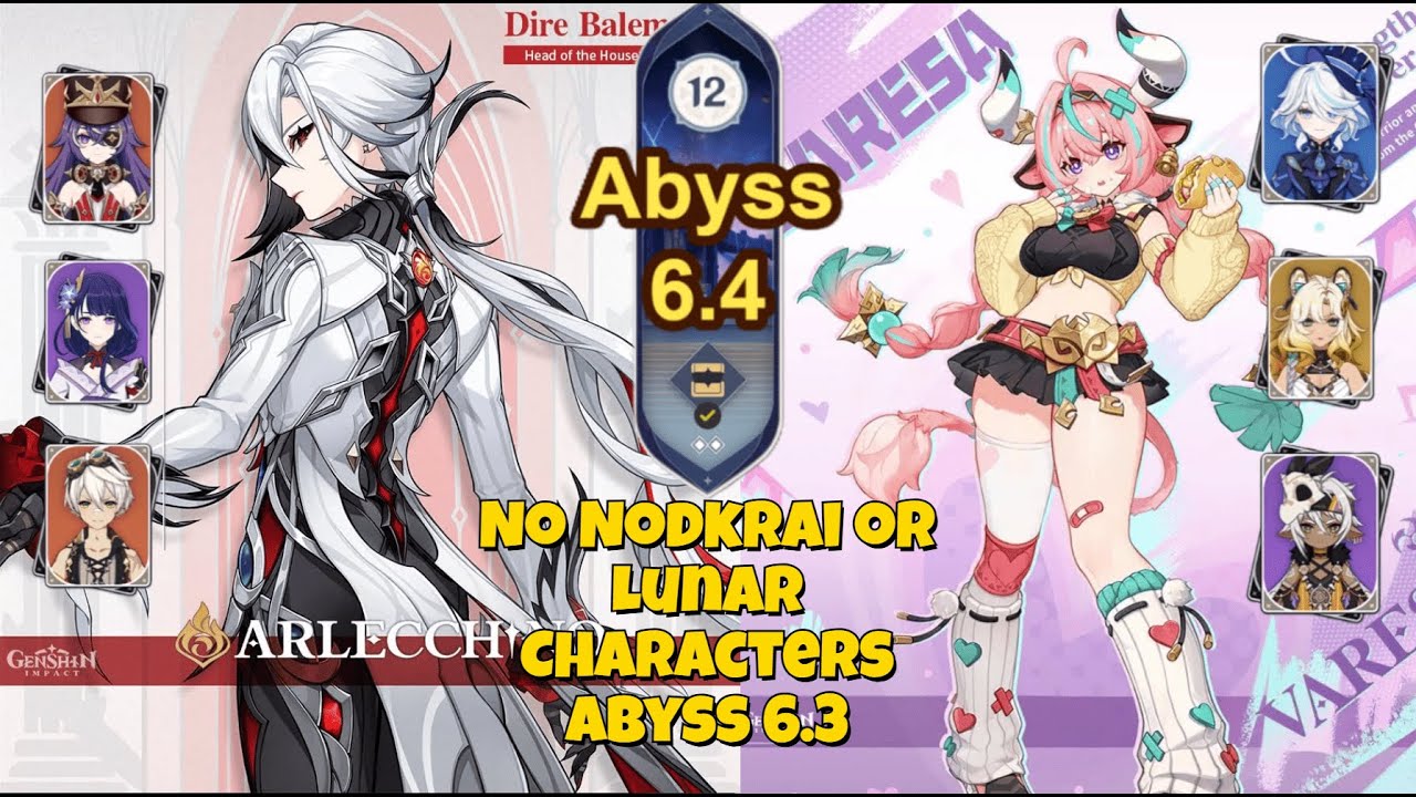 No NodKrai and Lunar Characters C0 Arlecchino Overload and C2 Varesa Premium Dominating Abyss v6.3