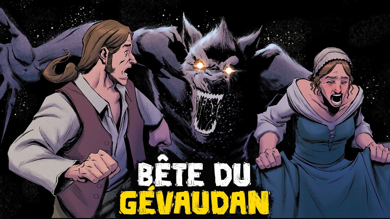 La Bête du Gévaudan - Les Incroyables Histoires du Loup-garou - Curiosités Historiques