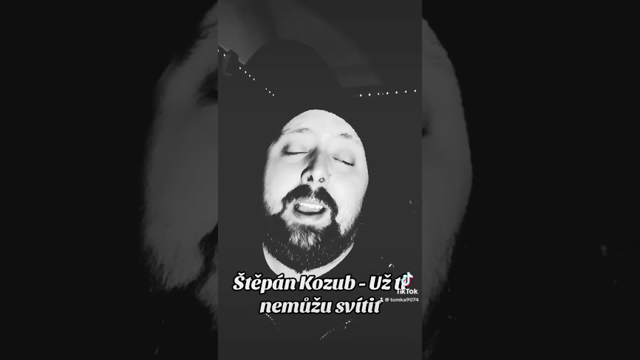&Scaron;těp&aacute;n Kozub - Už ti nemůžu sv&iacute;tit (COVER) jedna z nejsilněj&scaron;&iacute;ch a z&aacute;roveň i nejkr&aacute;sněj&scaron;&iacute;ch songů 