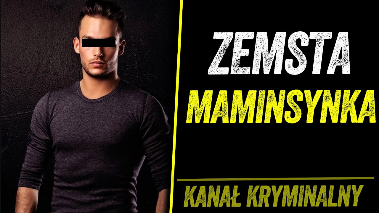 MAMINSYNEK CHCIAŁ WIĘCEJ