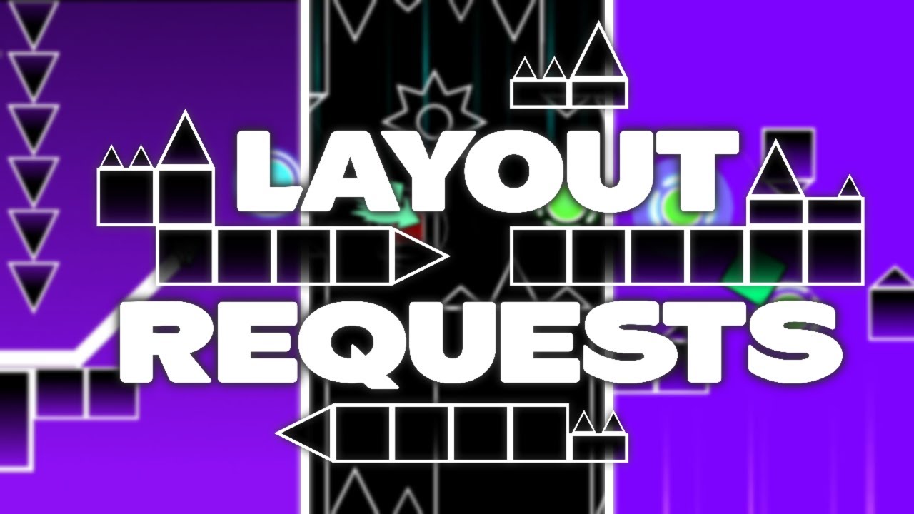 The First Layouts! | Layout Requests #1