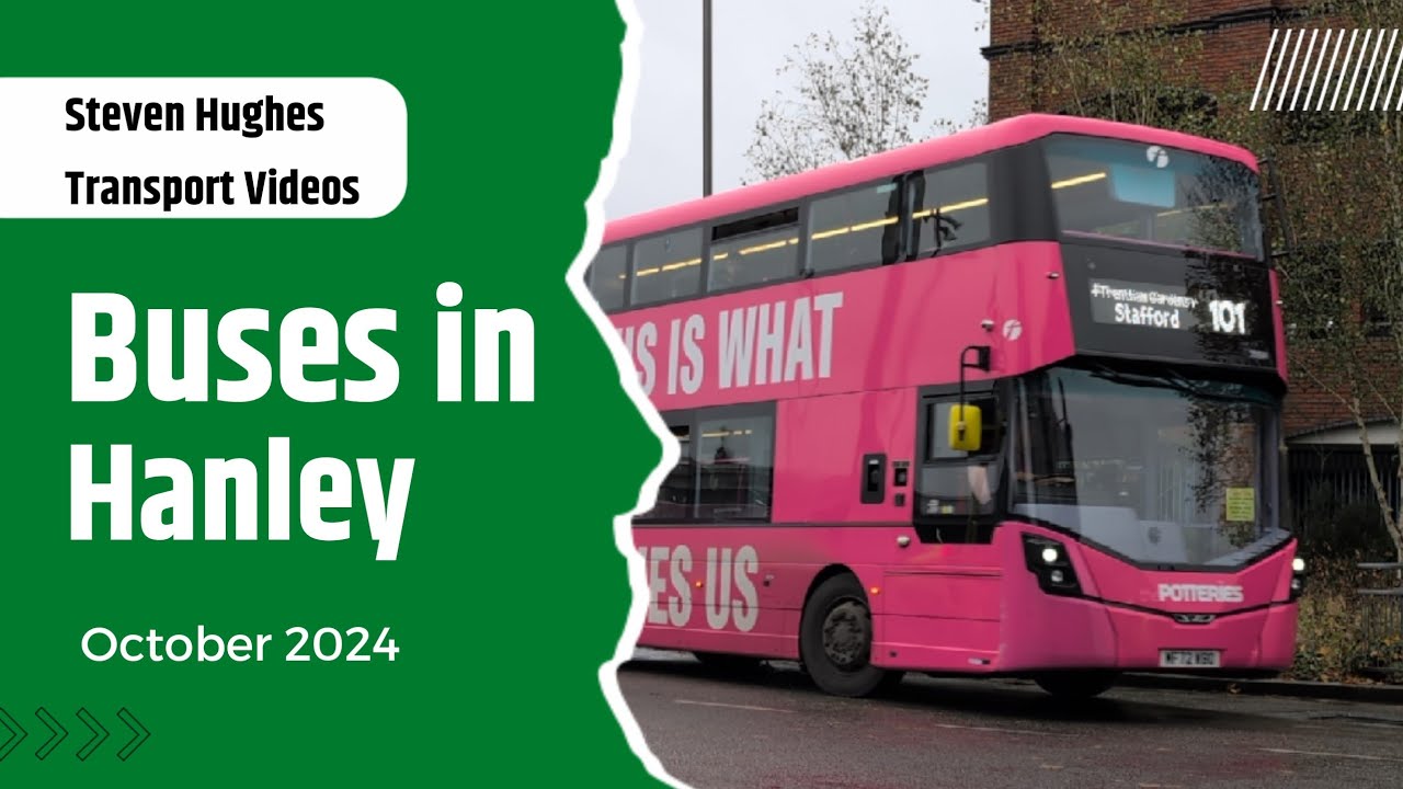Buses in Hanley (Stoke-on-Trent) | Bus Spotting | October 2024
