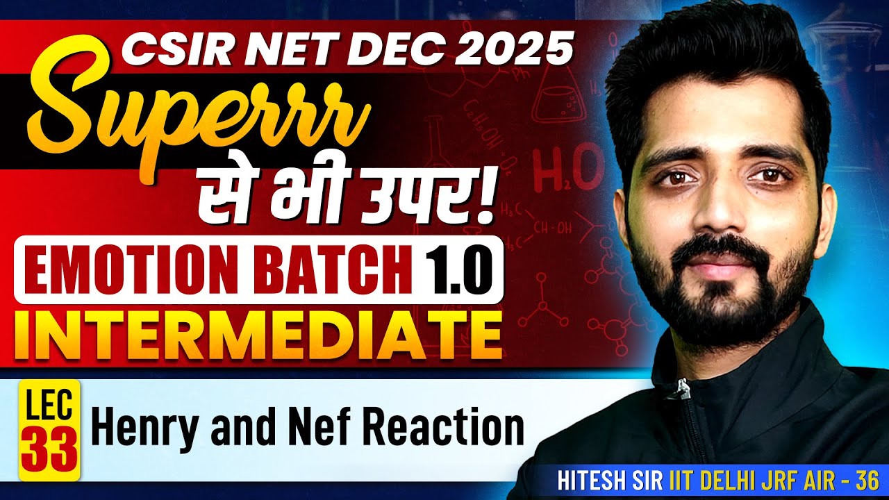 Henry and NEF Reaction | Intermediate | Csir Net Chemistry | Lec 33 | Ifas