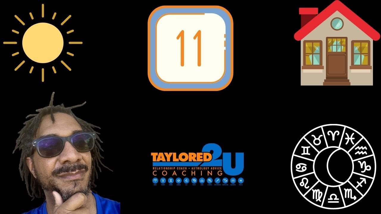 SUN IN THE 11TH HOUSE #SUN #11THHOUSE #ASTROLOGY #TAYLORED2UCOACHING #BIG3ASTROLOGY
