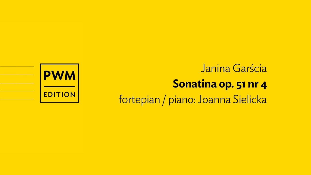 Janina Garścia – „Sonatina op. 51 nr 4” | ”Sonatine Op. 51 No. 4”