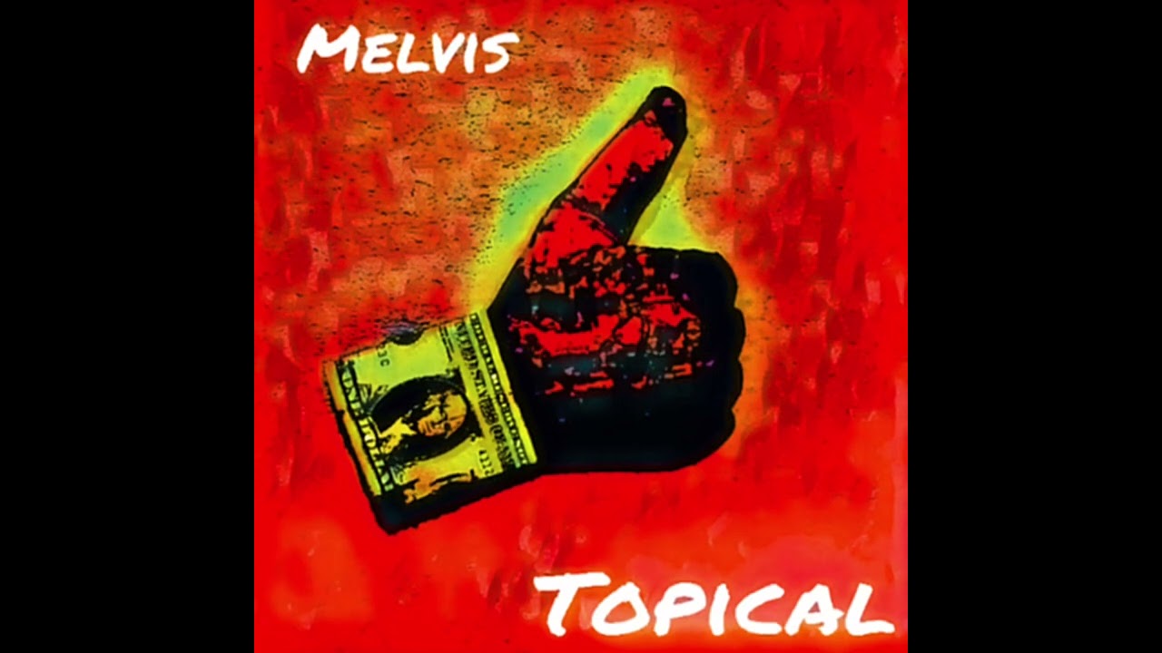 Topical - Melvis