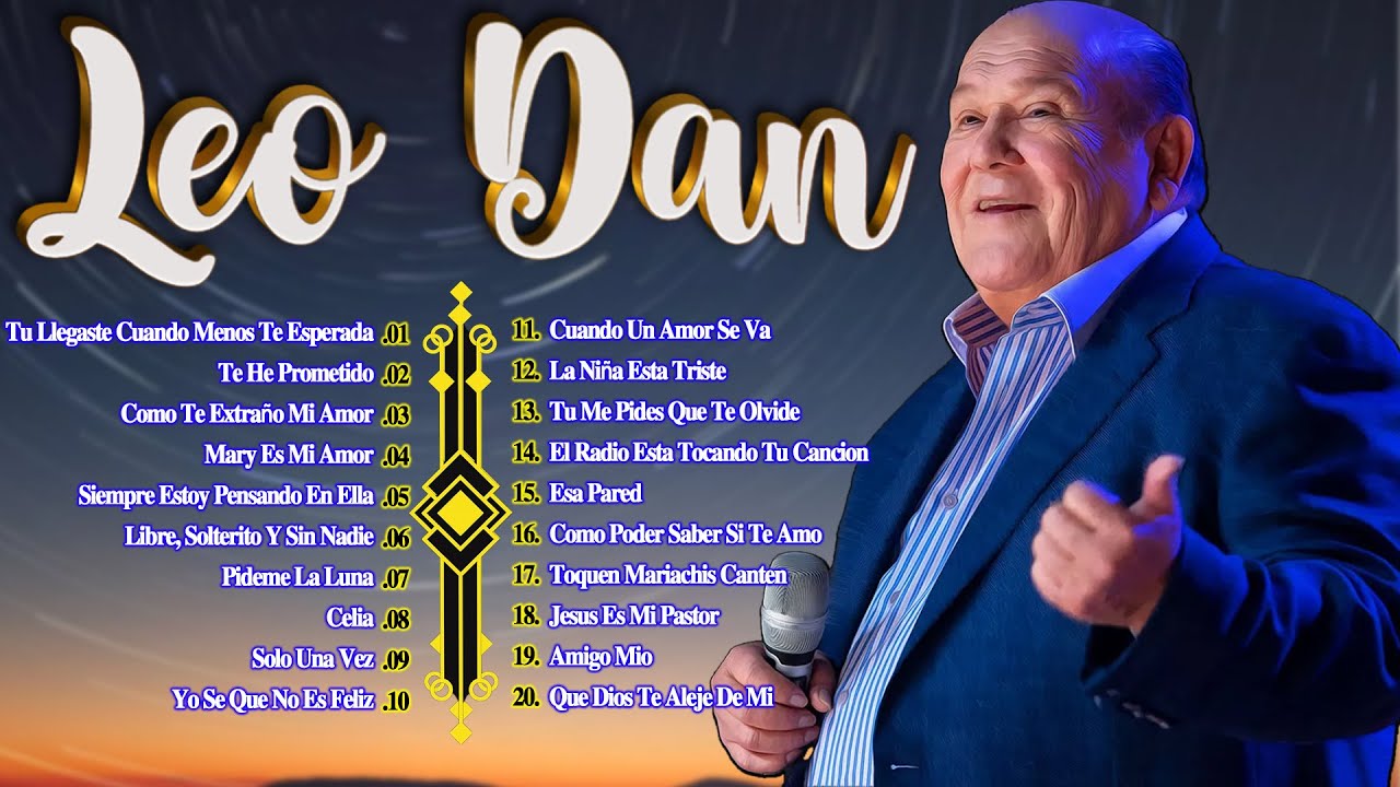 Leo Dan 30 Grandes Éxitos, Sus Mejores Canciones 🎶 Baladas Clásicas De Leo Dan #s17