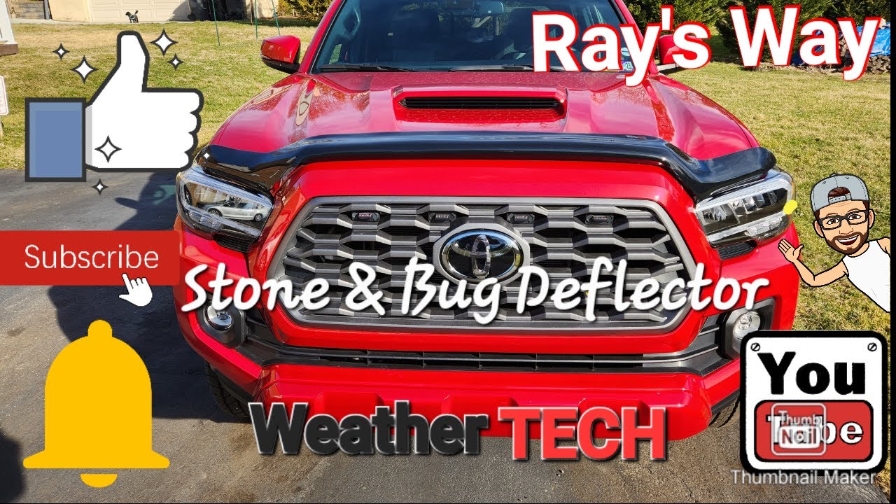 Tacoma MOD. Weathertech Stone & Bug Deflector install.