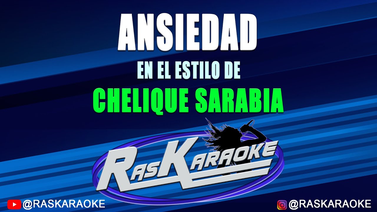 Ansiedad - Chelique Sarabia | Versión Karaoke