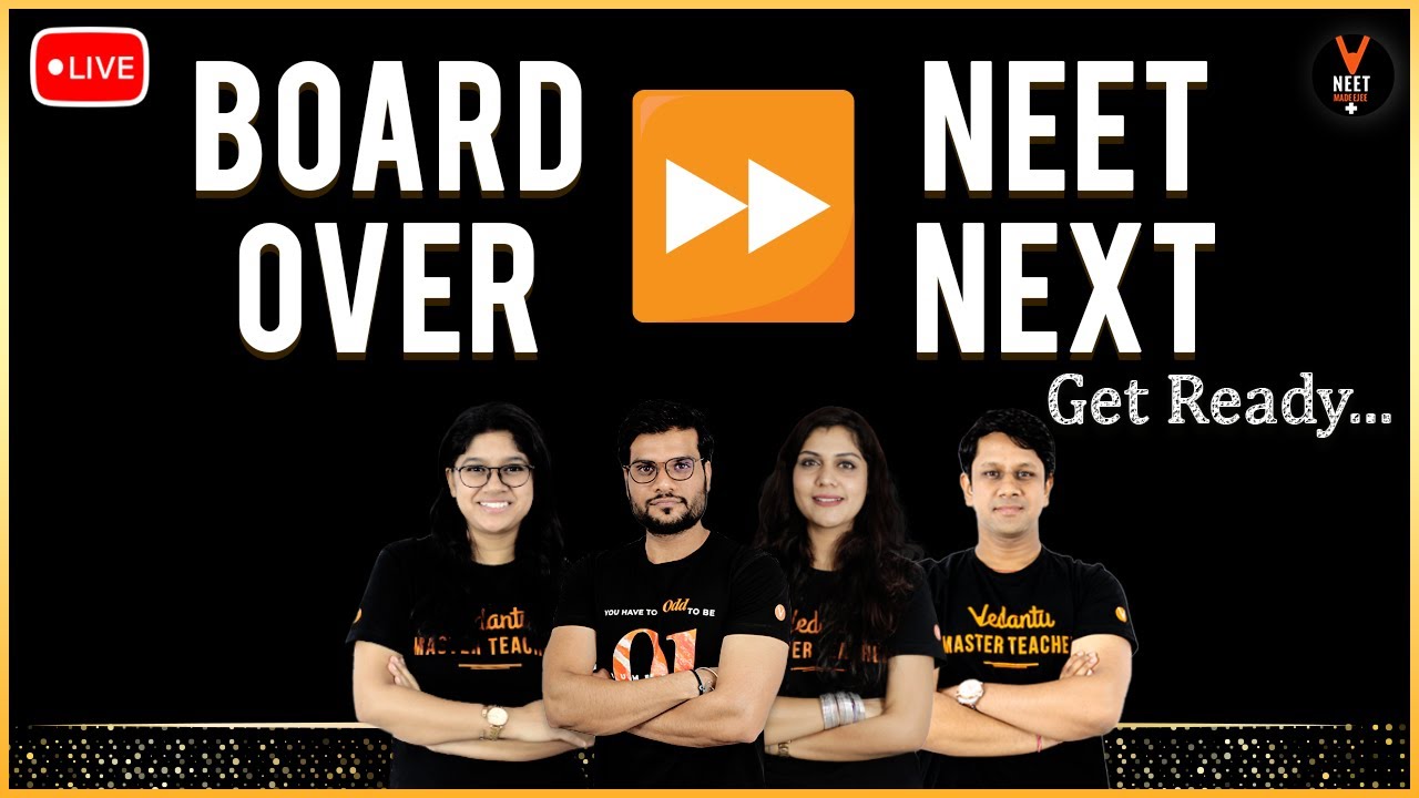 CBSE 12th Board Exam 2020 Over - Next NEET 2020 | NEET 2020 Preparation | Vedantu NEET