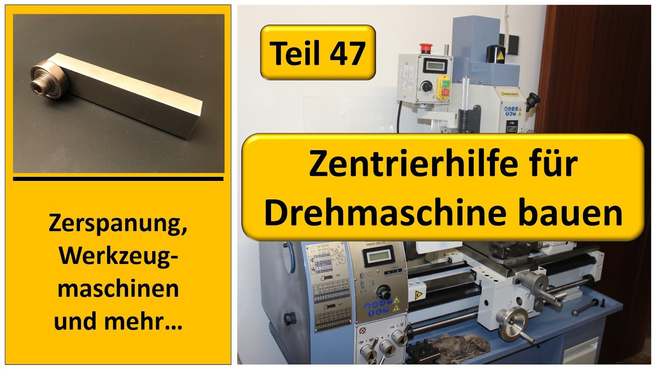 Zentrierhilfe für Drehmaschine selber bauen