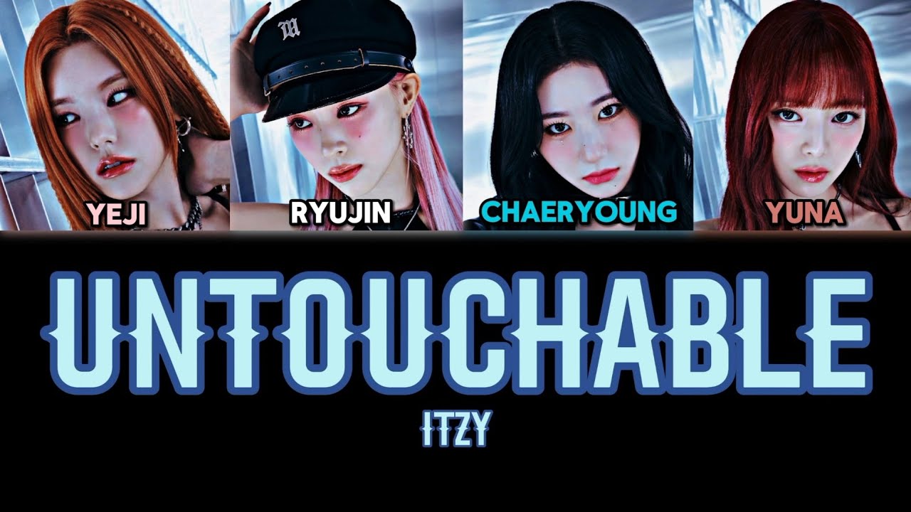 ITZY 'UNTOUCHABLE' Color Coded Lyrics (han/roman/eng)#itzy