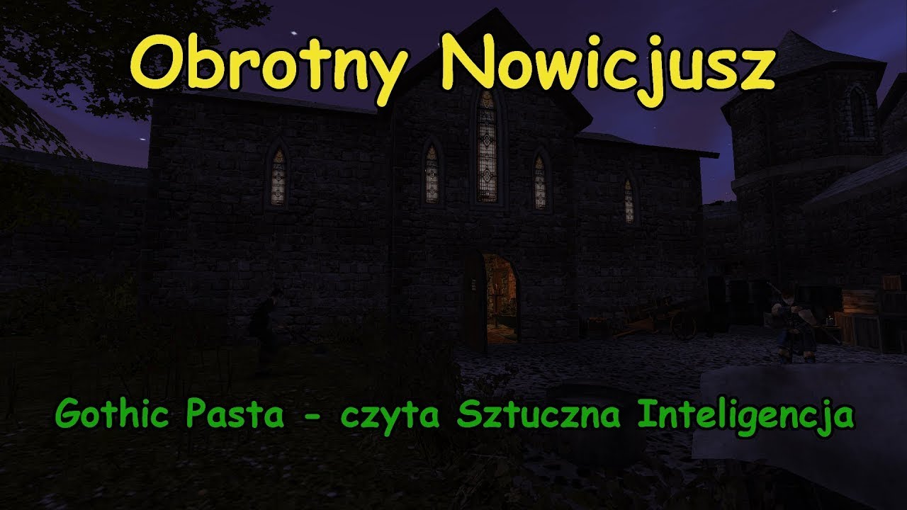 [Pasta] Obrotny Nowicjusz - Gothic Pasta (czyta SI) by Jugoslawia