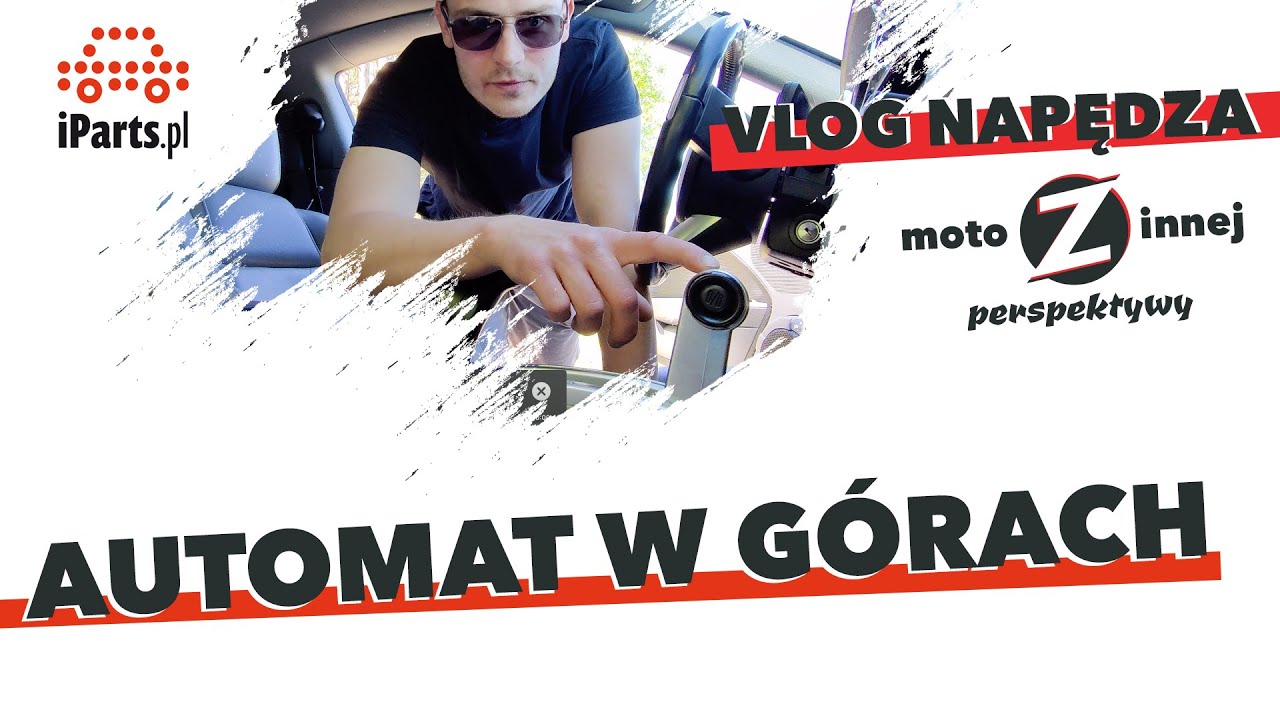 Jak jeździć automatyczną skrzynią biegów w górach? Vlog 02 gość: Moto z innej perspektywy!