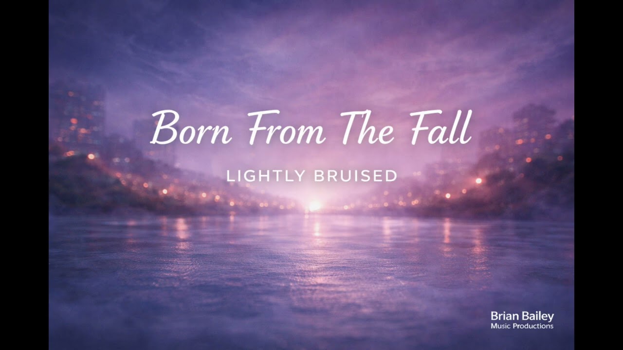 Born From The Fall - Lightly Bruised