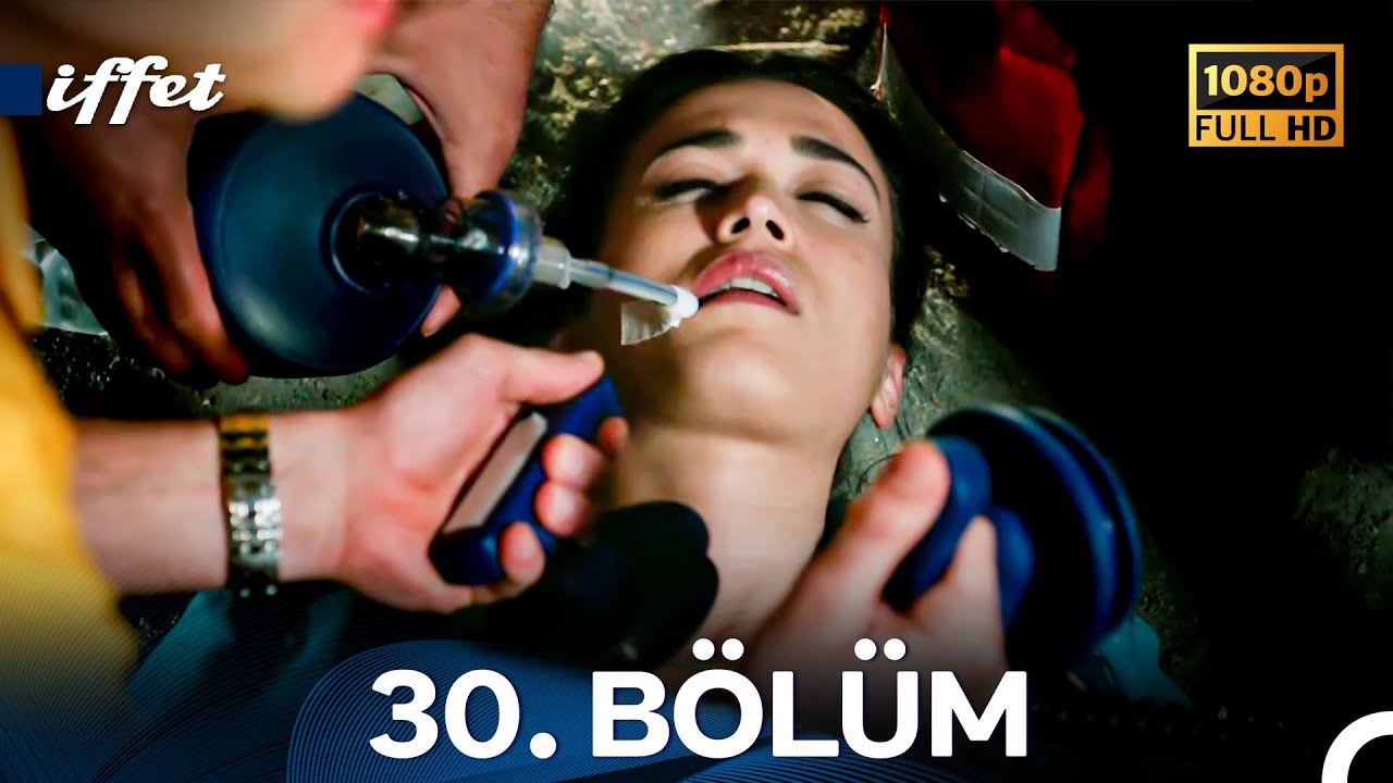 İffet 30. B&ouml;l&uuml;m FULL HD