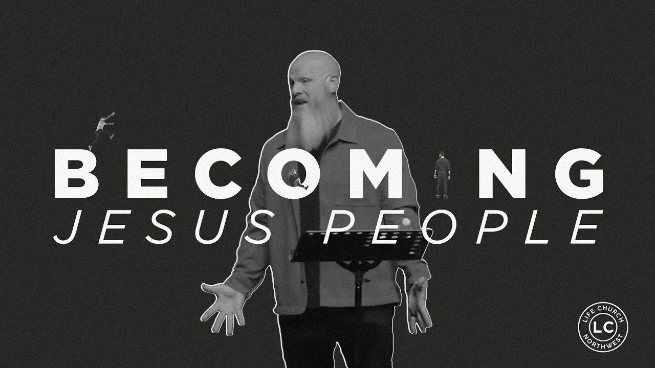 Becoming Jesus People – Part 2 | Pastor Shawn Hennessy
