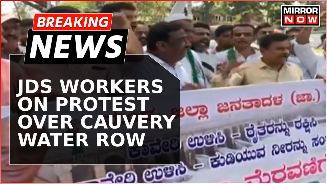 Breaking News | JDS Workers On Protest In Karnataka Over Cauvery Water Dispute | Latest Updates
