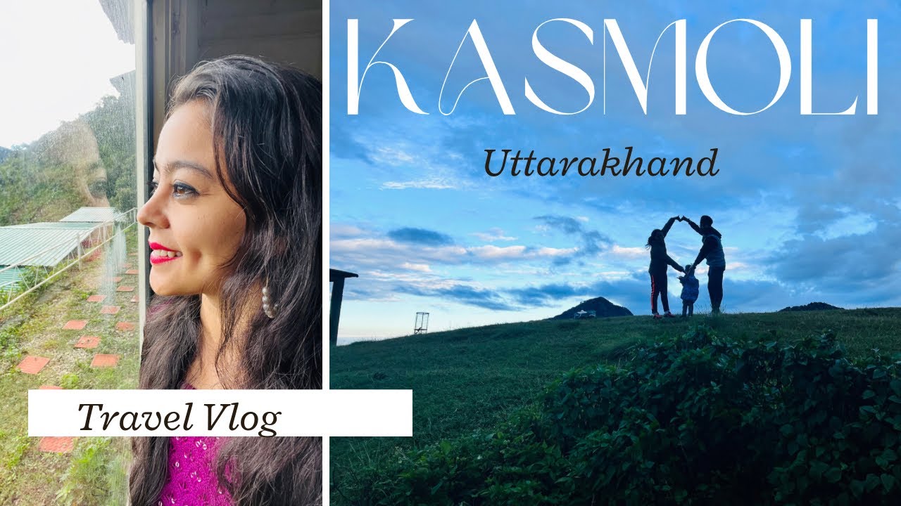 Kasmoli Unveiled: A Himalayan Camping Adventure 🌿 | Uttarakhand Vlog | @kasmoliheights8402