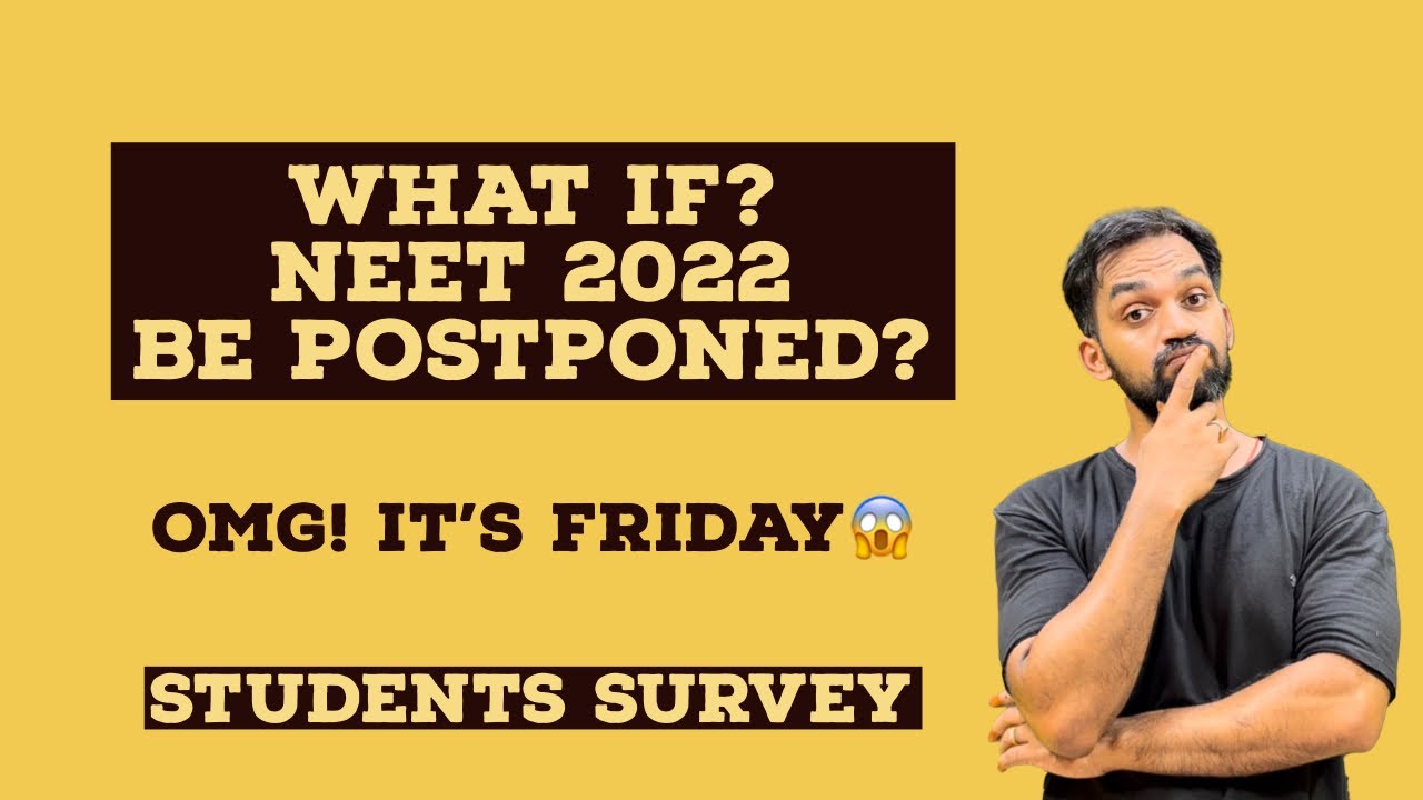 What If NEET 2022 postponed? | 😱 Omg! It&rsquo;s Friday