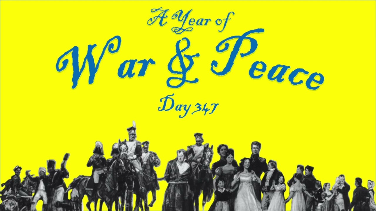 A Year of War and Peace - Day 347