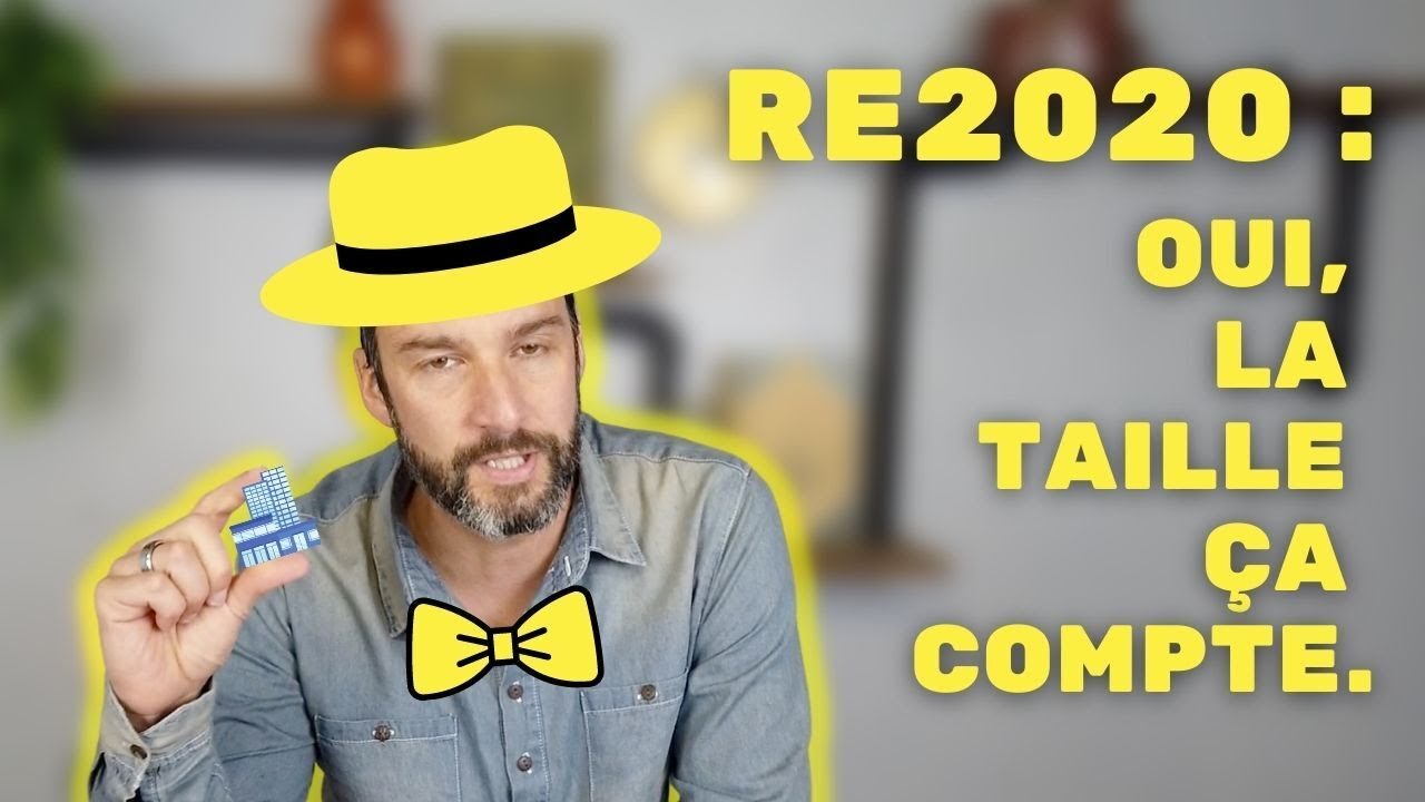 RE2020 : oui, la taille ça compte