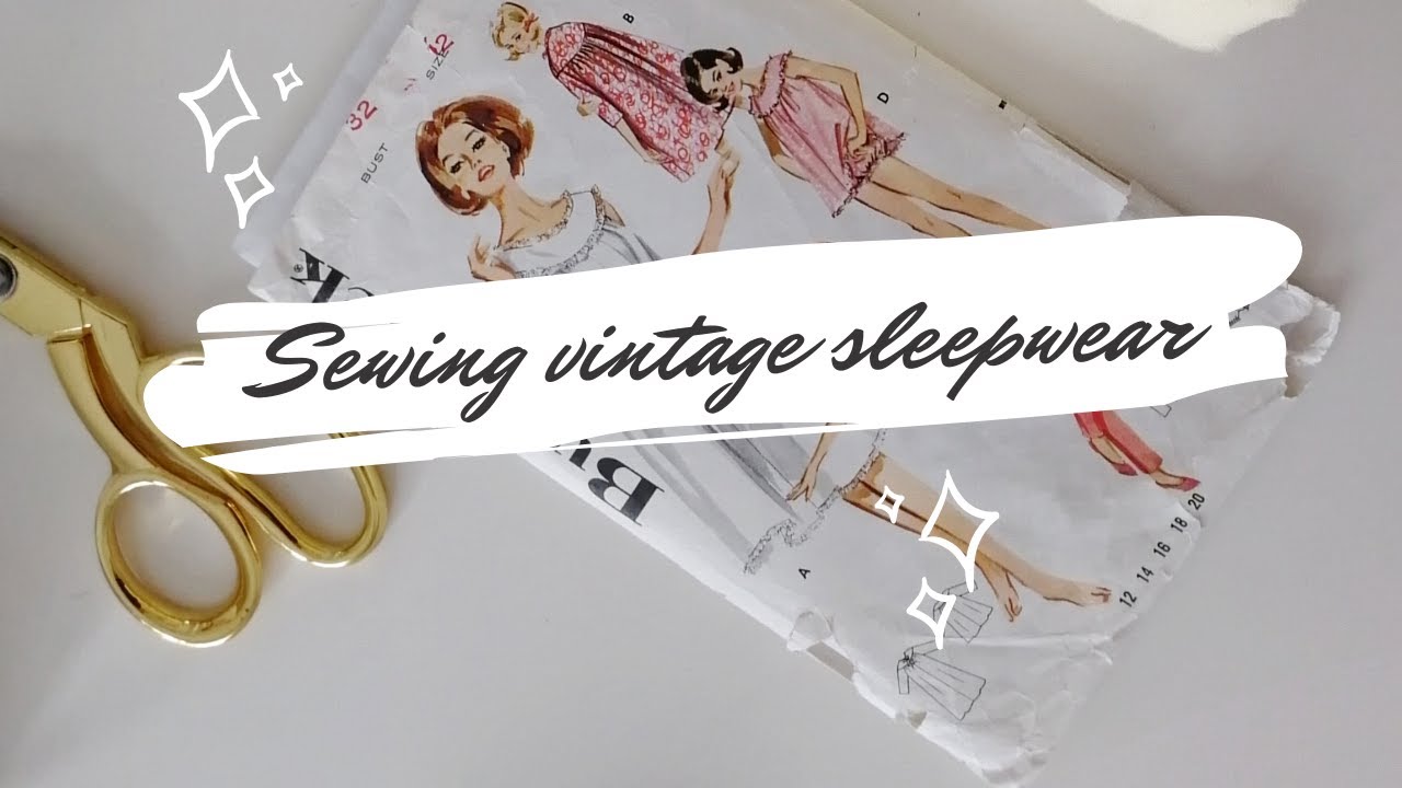 Making vintage sleepwear | Following a vintage sewing pattern
