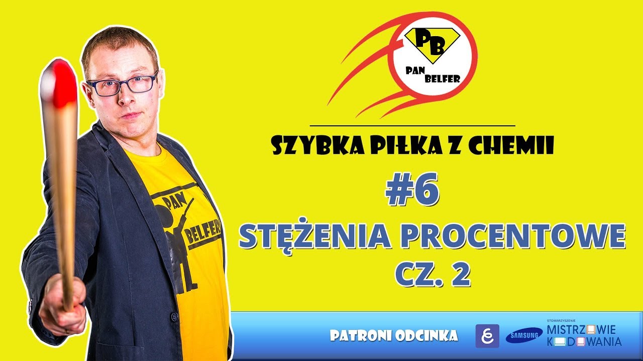 #6 Szybka Piłka z chemii - stężenia procentowe cz.2