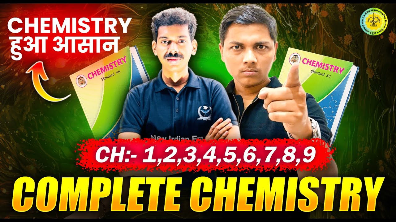 Complete Chemistry Chapter 1,2,3,4,5,6,7,8,9 🔥in Detail | Paper Setter Series❤️📝 By #newindianera