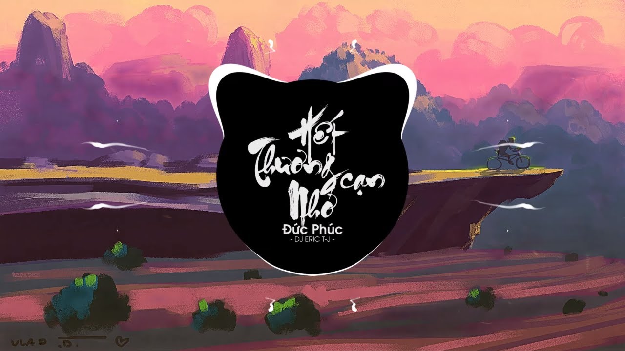 Hết Thương Cạn Nhớ Remix (DJ ERIC T-J x Đức Phúc) Nhạc Tik Tok 2019 Cực Phiêu
