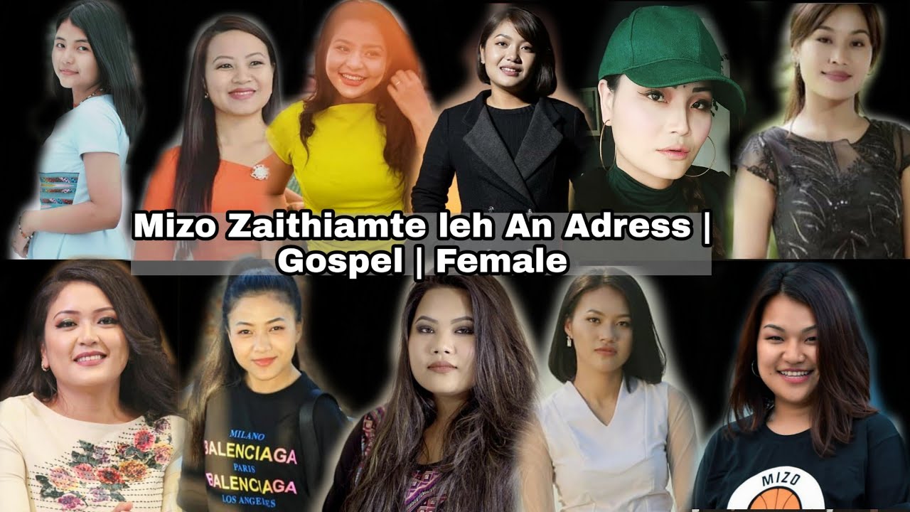 Mizo Zaithiamte leh An Adress | Gospel | Female