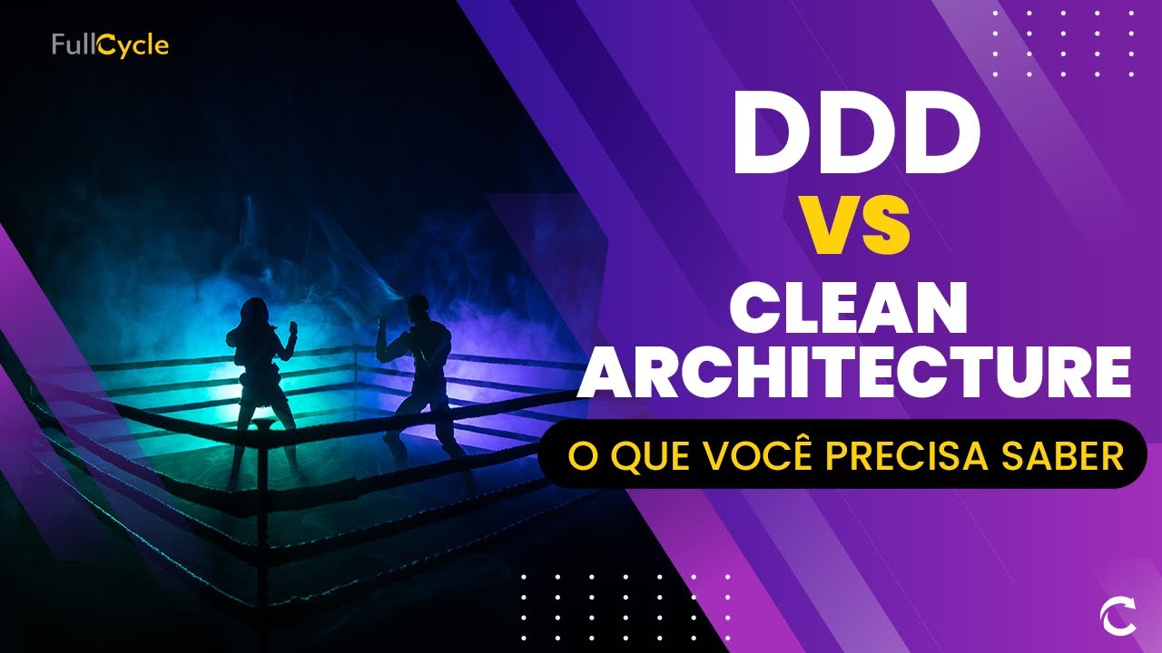 Comparativo entre Clean Architecture e DDD (Domain Driven Design)
