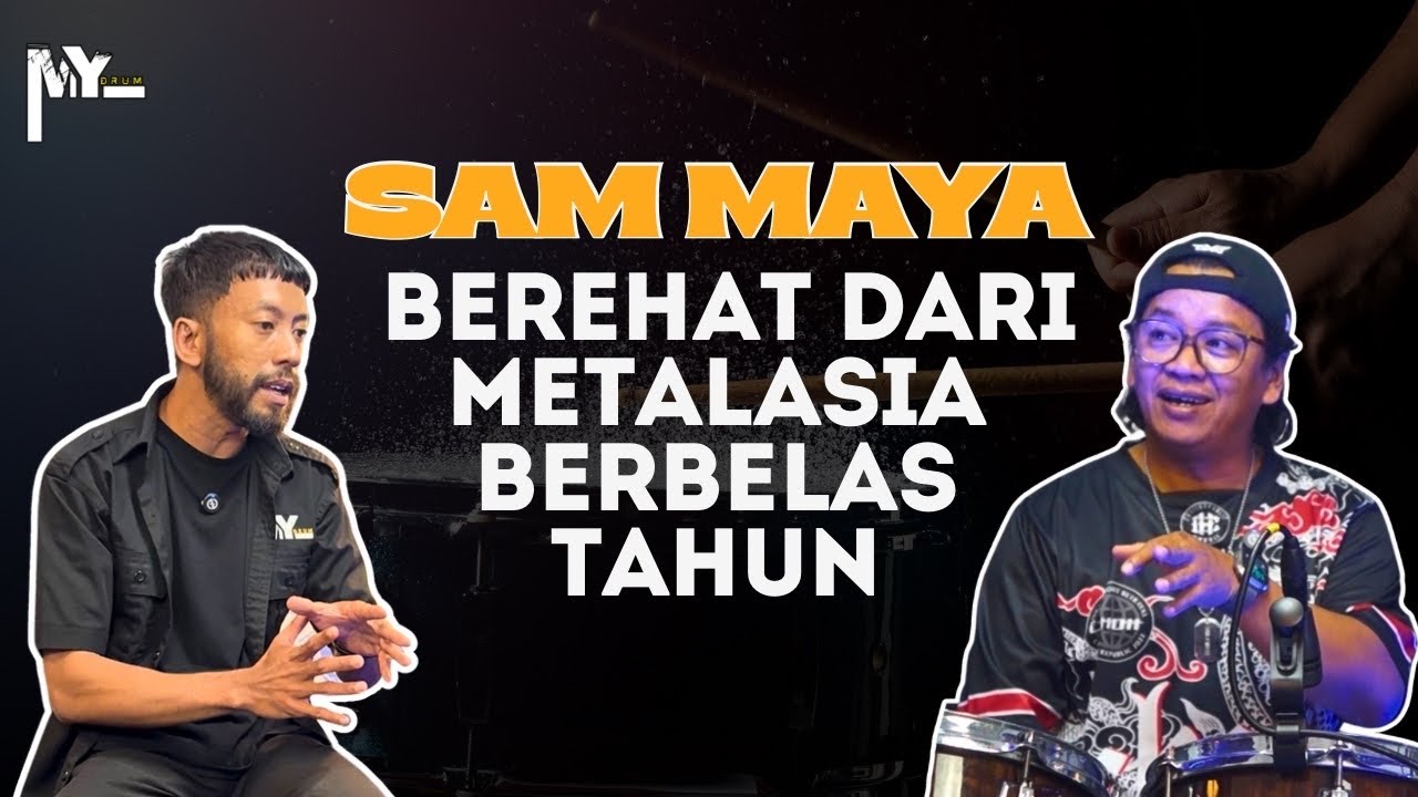 EP 29 - Sam Maya berehat berbelas tahun dari METALASIA??