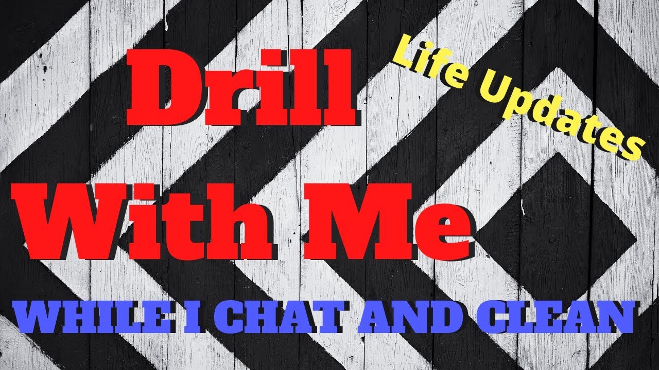 Where Have I Been? | Drill With Me Style - Chat and Clean | Abstract Crafter