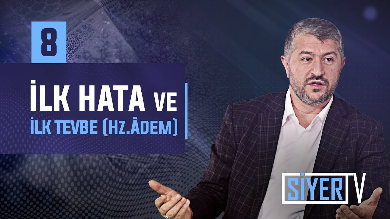 İlk Hata ve İlk Tevbe (Hz. Âdem) | Muhammed Emin Yıldırım