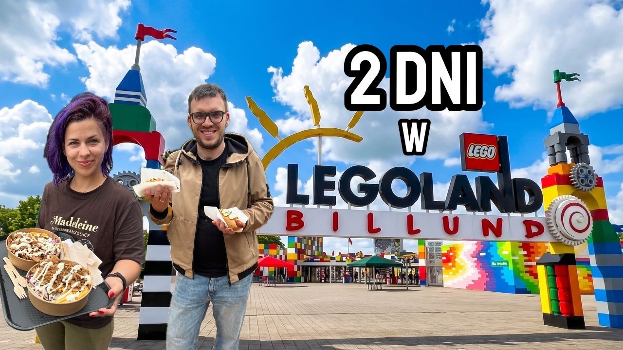 DANIA: 2 DNI w LEGOLAND Billund, czyli spełniamy marzenie z dzieciństwa