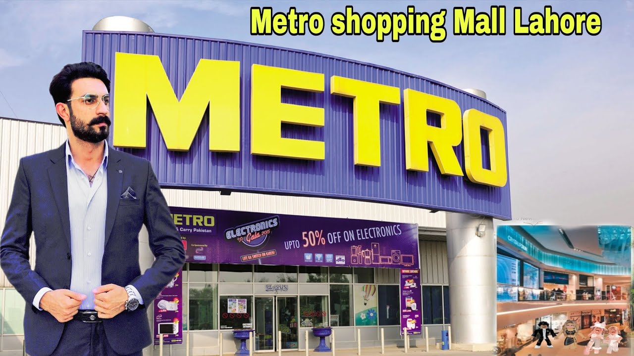Metro Shopping Mall Lahore | Metro Cash And Cerry | 🇵🇰