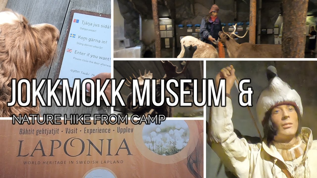 Visiting JOKKMOKK MUSEUM and Nature hike