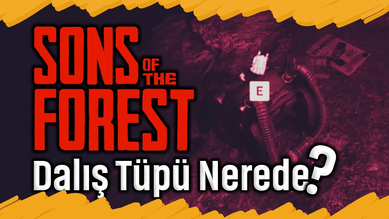Dalış Tüpü Nerede? Sons Of The Forest