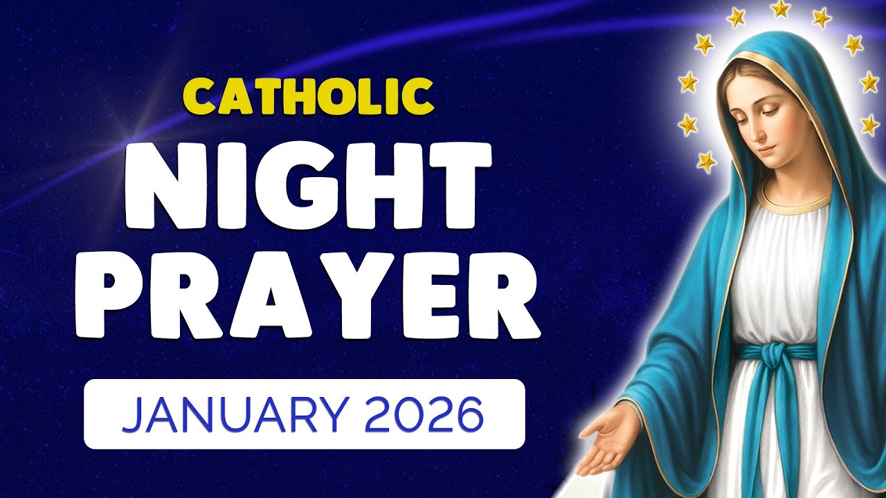 🙏 NIGHT PRAYER JANUARY 2026 | Catholic Night Prayers before SLEEP