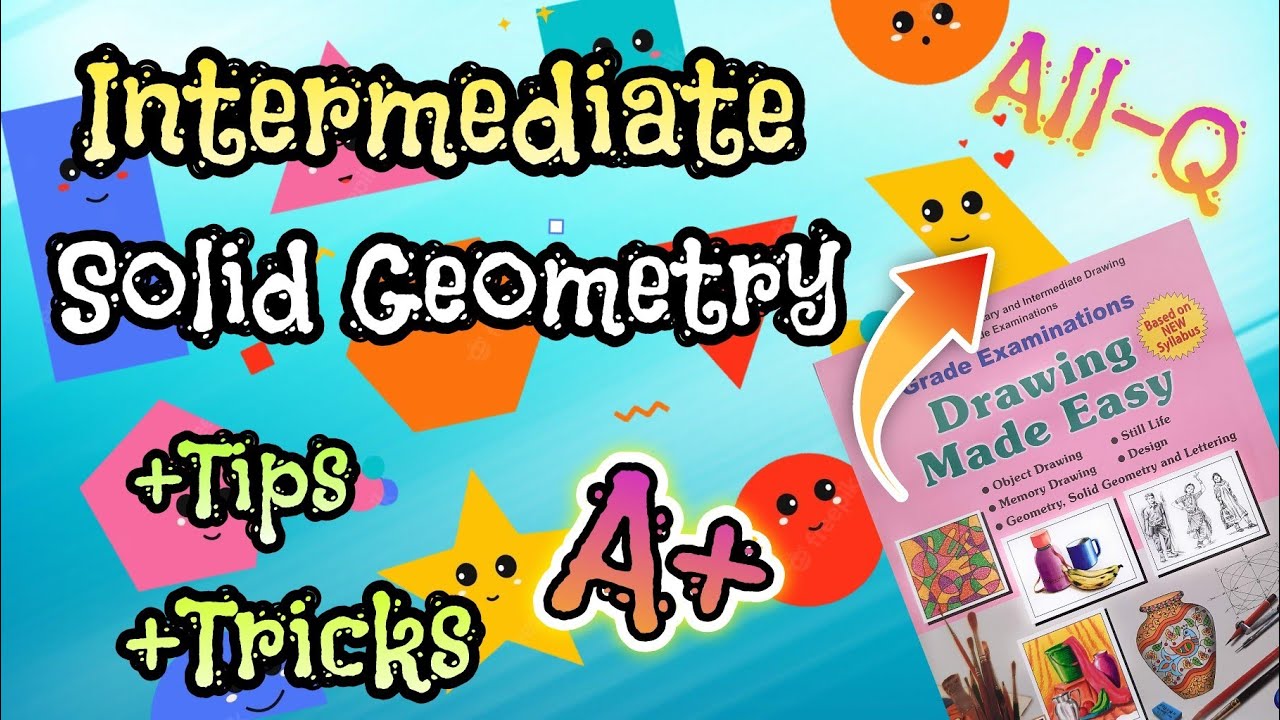 Intermediate Solid Geometry Concepts with Tricks / Plan Elevation / Drawing Exam : One shot