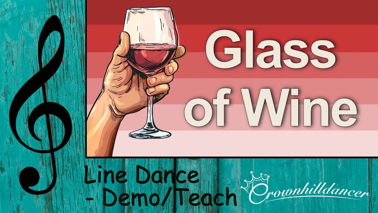 Glass of Wine - Line Dance