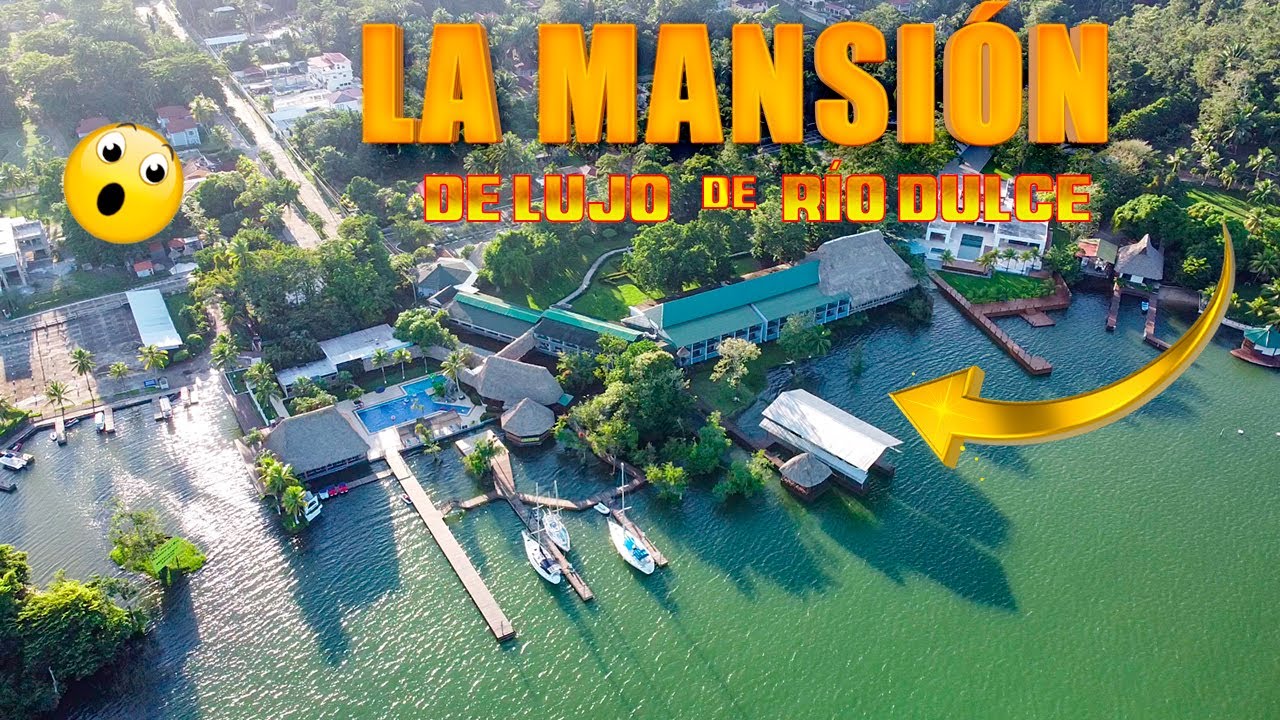 La MANSIÓN mas Exclusiva de/ Río Dulce Izabal Guatemala.